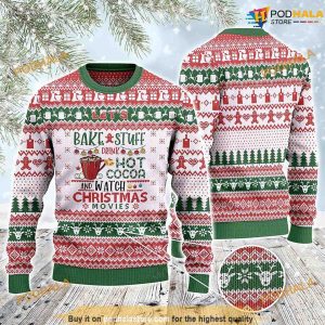 Let's Bake Stuff Drink Hot Cocoa And Watch Christmas Vacation Sweater