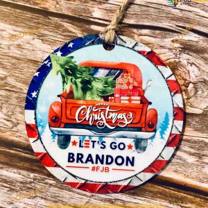 Let's Go Brandon Funny Christmas Ornaments