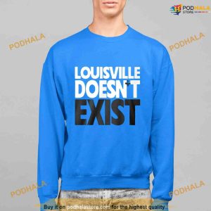 Louisville Doesn't Exist Aaron Bradshaw Shirt 2 1