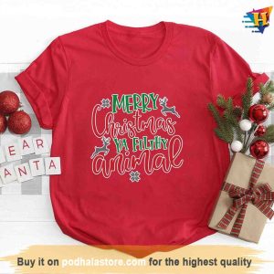 Merry Christmas Ya Filthy Animal Shirt Funny Xmas Gifts 2