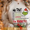 My Day I'm Booked The Grinch Christmas Schedule, Grinch Sweatshirt Womens