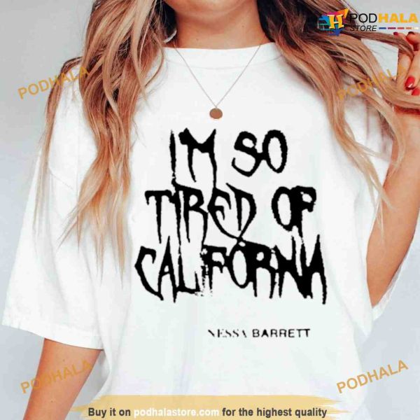 Nessa Barrett Mesh Shirt, I’m So Tired Of California