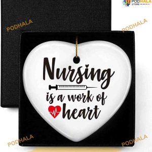 Nurse Appreciation, Nursing is Work of Heart, Nurse Christmas Ornaments