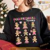 Occupational Therapy Christmas Shirt, OT Xmas Shirt, Funny Christmas Gift Ideas
