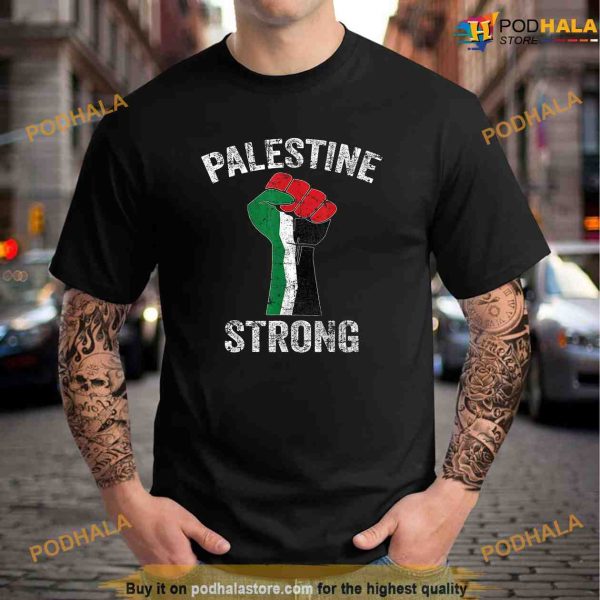 Palestine Strong Free Palestine Political Shirt