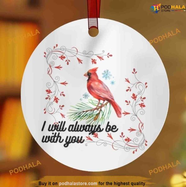 Personalized Cardinal Christmas Ornament, I Will Always Be With You, Cardinal Bird Christmas Ornaments
