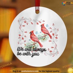 Personalized Cardinal Christmas Ornament, We Will Always Be With You, Cardinal Christmas Tree Ornaments