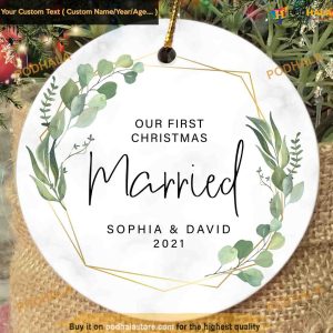 Personalized Celebrating First Married Year, Great Gift For Christmas Ornament