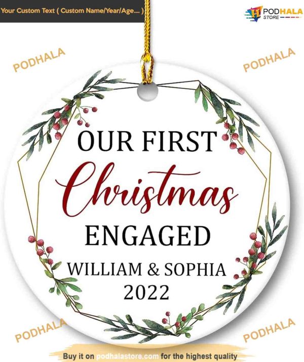 Personalized Christmas Our First Christmas Engaged Ceramic Ornaments