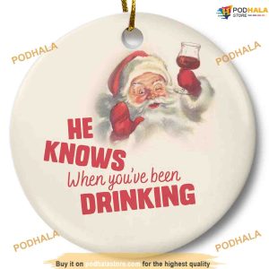 Personalized Santa Funny He Knows Ornament, Friends Christmas Ornaments