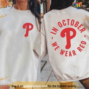 Philadelphia Baseball Red October Shirt, Phillies Comfort Sweatshirt