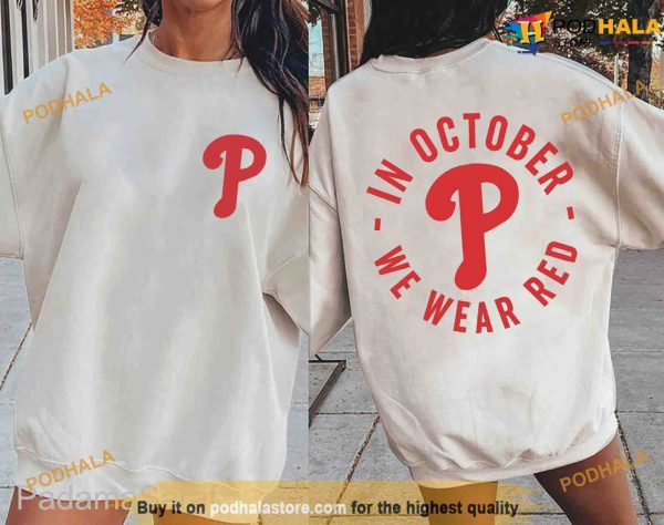 Philadelphia Baseball Red October Shirt, Phillies Comfort Sweatshirt