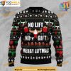 Santa No Lift No Gift Ugly Christmas Sweater, Great Gift For Christmas