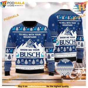 Show Me Your Busch Christmas Sweater, Funny Xmas Sweater