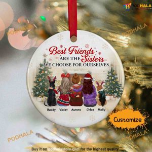 Sisters We Choose Personalized Christmas Ornament, Best Friends & Dogs