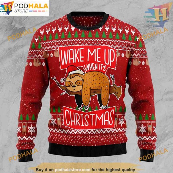 Sloth Wake Me Up Ugly Xmas 3D Sweater, Funny Christmas Gift Ideas