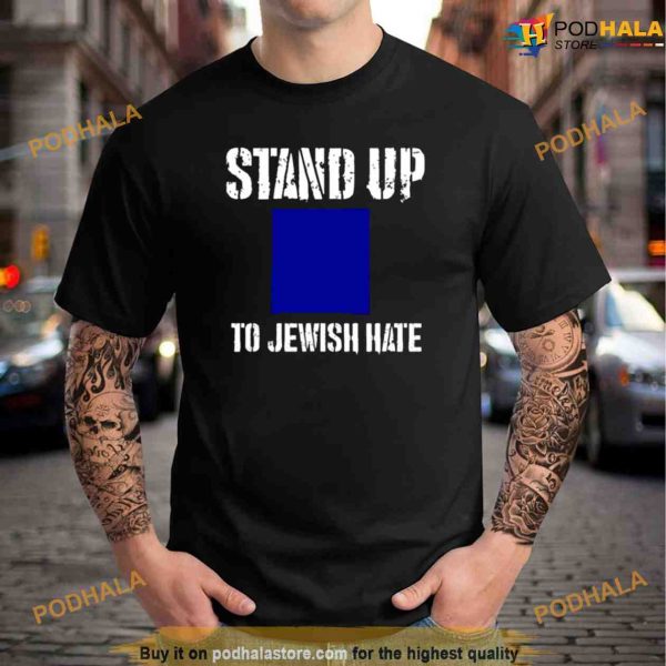 Stand Up To Jewish Hate Sweatshirt For Women Men