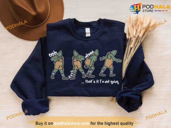 That’s It I’m Not Going Sweatshirt, Grinch Christmas Sweatshirt