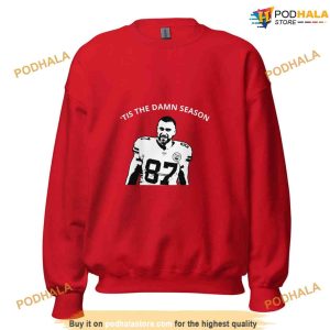 Tis The Damn Season Travis Kelce Shirt, Taylor Swift in Evermore, Kansas City Football Sweatshirt