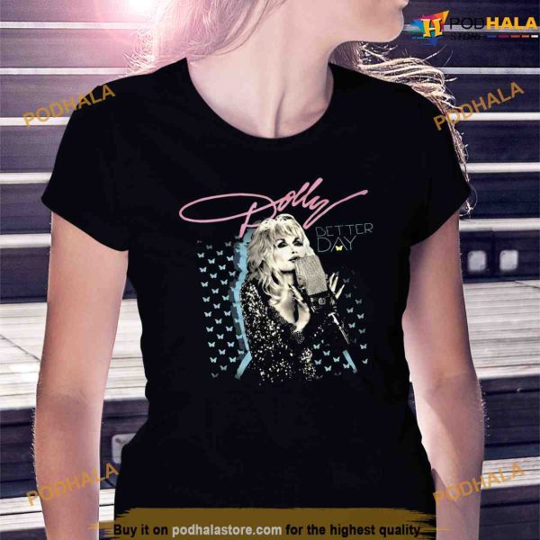 Trent Crimm Dolly Shirt, Parton Better Day World Concert
