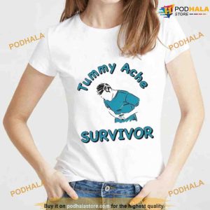 Tummy Ache Survivor Shirt Trending Gift For Women Men 2