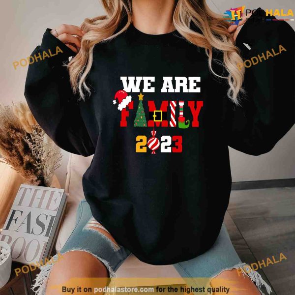 We Are Family 2023 Happy Family Christmas Long Sleeve Shirt