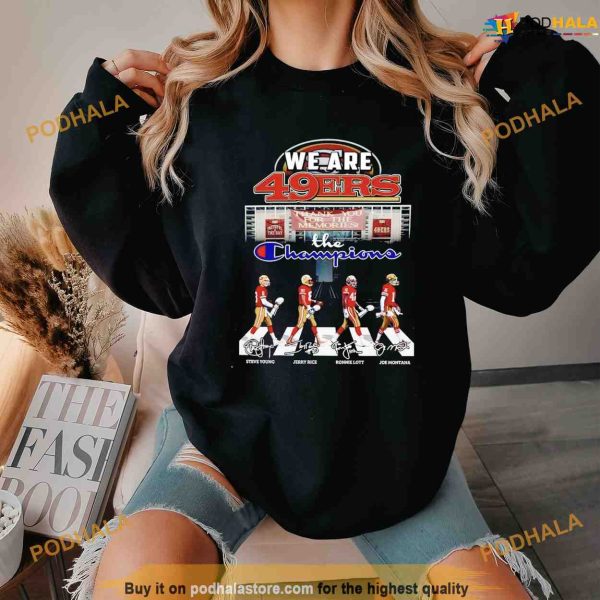 We Are San Francisco 49ers The Champions Thank You For The Memories Shirt, 49ers Gifts