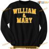 William And Mary Sweatshirt For Women Men