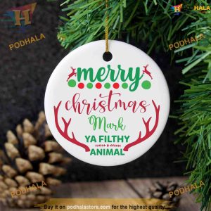 Ya Filthy Animal Bauble Funny Christmas Ornaments