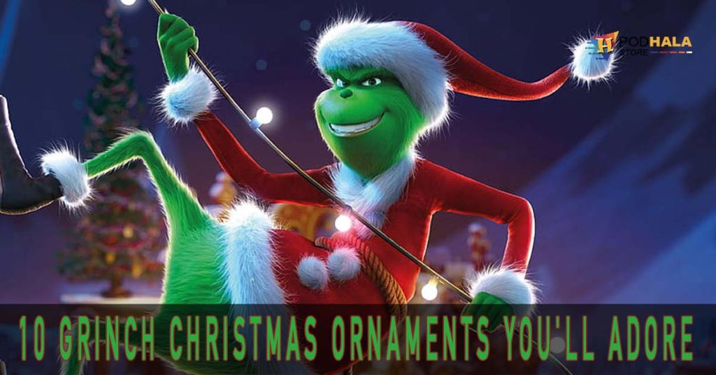 Festive Whoville Decor: 10 Grinch Christmas Ornaments You'll Adore