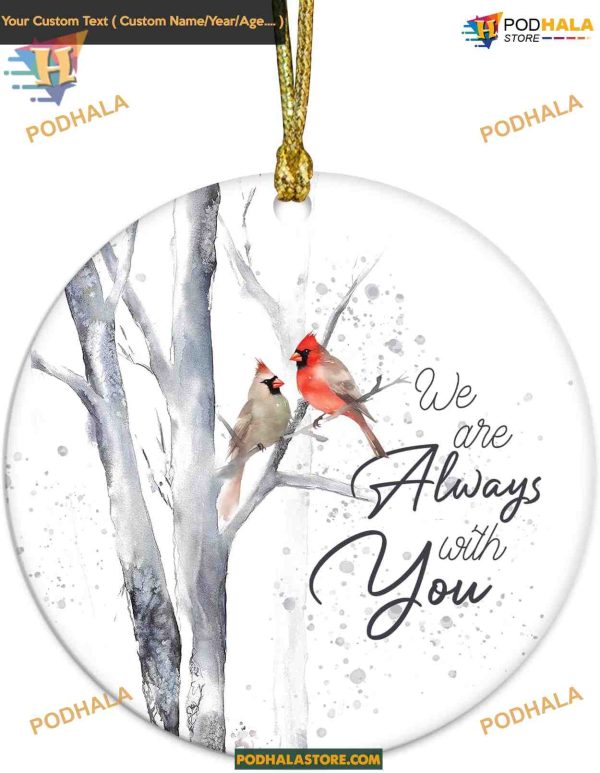 Always with You Cardinal 2023 Memorial Ornament, Personalized Sympathy Gift