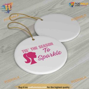 Barbie Ceramic Round Ornament, Tis The Season To Sparkle Xmas Gift
