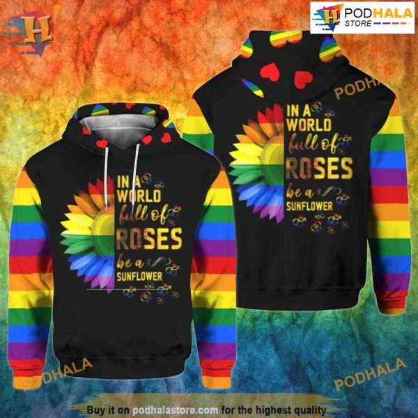 Be A Sunflower LGBT All Over Printed 3D Hoodie Sweatshirt