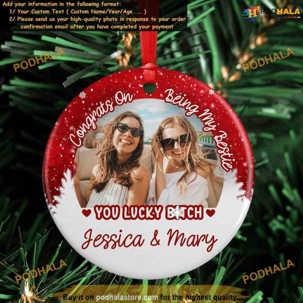 Bestie Photo Ornament 2023 Custom Christmas Decor, Funny Personalized Gift