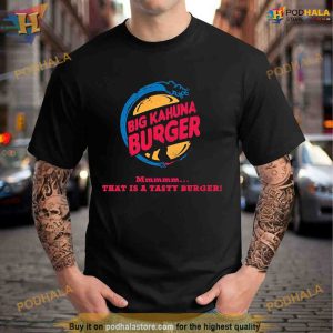 Big Kahuna Burger King Shirt For Women Men