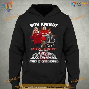 Bob Knight Indiana Hoosiers 1940 2023 Thank You For The Memories Shirt Sweatshirt Hoodie 2
