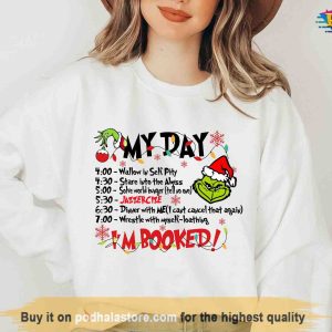 Booked for Grinchmas Funny Christmas Sweatshirt, Grinch Family Shirt, Grinch Xmas Gift