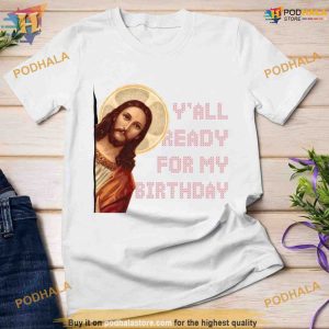 Celebrating Jesus's Bday Shirt, Ready for the Holy Christmas