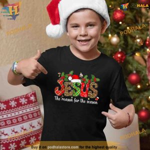 Christian Jesus The Reason Xmas Holiday Season Christmas Shirt