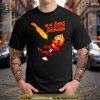 Chuyin Pa Las Babys Belikeada Shirt For Women Men
