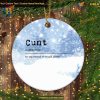 Cunt Christmas Tree 2023 Decoration, Personalized Funny Ornament