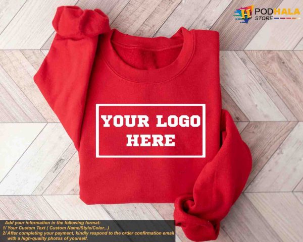 Custom Logo Sweatshirt, Team Logo Sweatshirt, Custom Hoodie, Your Business Logo