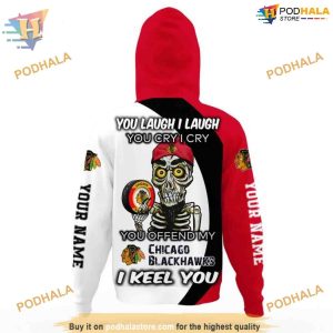 Custom You Laugh I Laugh You Cry I Cry NHL Chicago Blackhawks Hoodie 3D 3