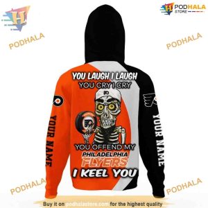 Custom You Laugh I Laugh You Cry I Cry NHL Philadelphia Flyers Hoodie 3D 3