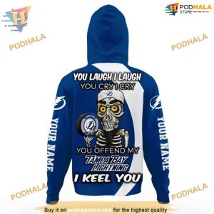 Custom You Laugh I Laugh You Cry I Cry NHL Tampa Bay Lightning Hoodie 3D 3