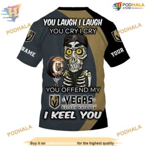Custom You Laugh I Laugh You Cry I Cry NHL Vegas Golden Knights Hoodie 3D 4