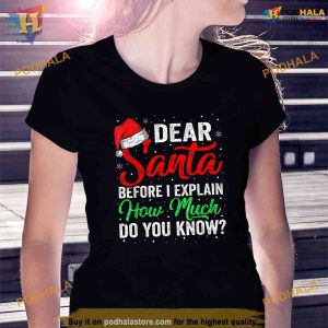 Dear Santa I Can Explain Funny Christmas Shirt 2 1