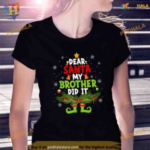 Dear Santa My Brother Did It ELF Matching Christmas Kids Shirt