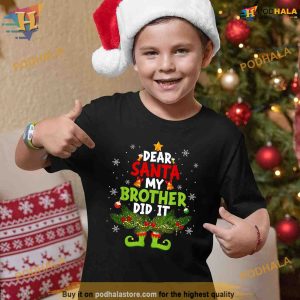 Dear Santa My Brother Did It ELF Matching Christmas Kids Shirt 3 1