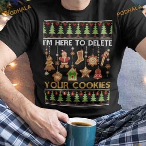 Delete Your Cookies Christmas Shirt, Funny Christmas Gift Ideas
